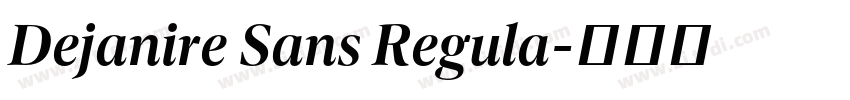 Dejanire Sans Regula字体转换 Dejanire Sans Regula字体转换